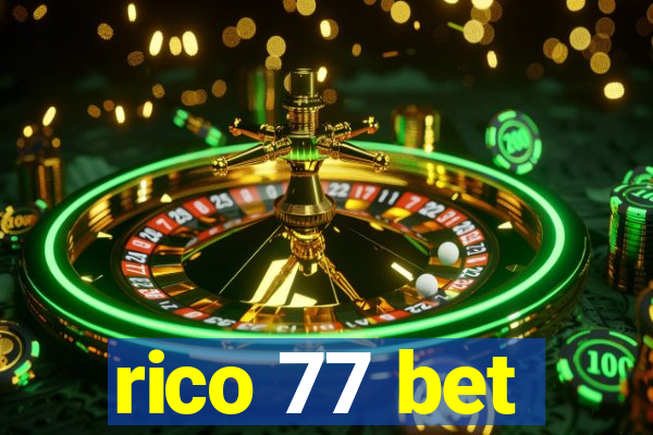 rico 77 bet